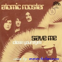 Atomic Rooster, Save Me, Close Your Eyes, Brain, ST-504