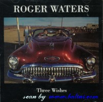Roger Waters, Three Wishes, , CSK 4941