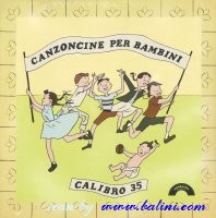 Calibro45, Canzoncina per Bambini, BTF, BX MDF 004.2